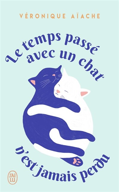 Couverture_Le temps passé avec un chat n'est jamais perdu