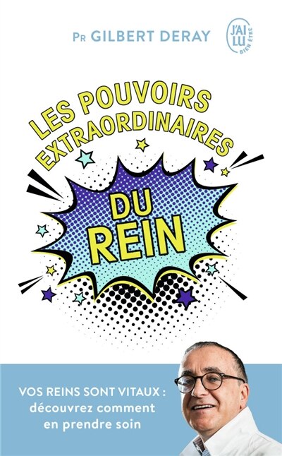 Couverture_Les pouvoirs extraordinaires du rein : vos reins sont vitaux : découvrez comment en prendre soin