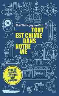Tout est chimie dans la vie de Mai Thi Nguyen-kim