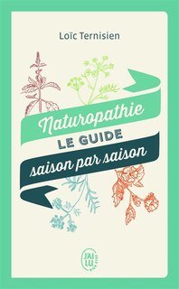 Front cover_Naturopathie, le guide saison par saison