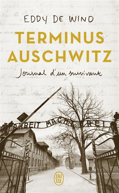 Terminus Auschwitz: journal d'un survivant