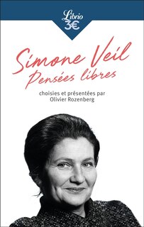 Simone Veil : pensées libres