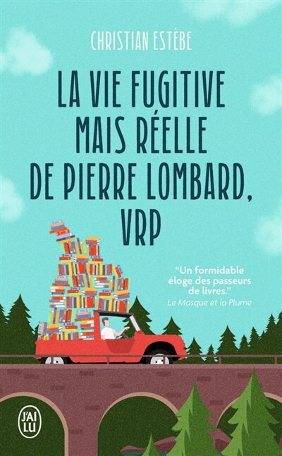 Front cover_La vie fugitive mais réelle de Pierre Lombard, VRP