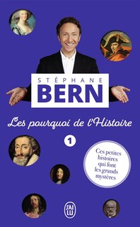 Front cover_Les pourquoi de l'histoire : ces petites histoires qui font les grands mystères
