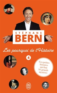 Front cover_Les pourquoi de l'histoire : ces petites histoires qui font les grands mystères, Vol. 4