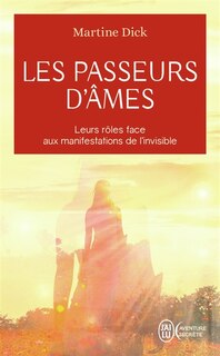 Front cover_Les passeurs d'âmes : leurs rôles face aux manifestations de l'invisible