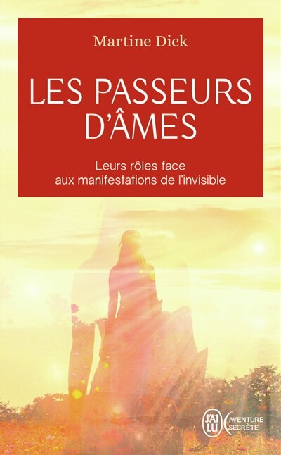 Front cover_Les passeurs d'âmes : leurs rôles face aux manifestations de l'invisible