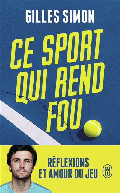 Couverture_Ce sport qui rend fou : réflexions et amour du jeu