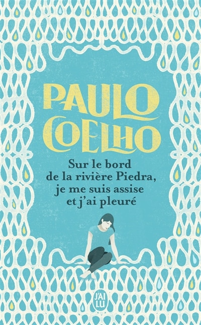 Couverture_Sur le bord de la rivière Piedra, je me suis assise et j'ai pleuré