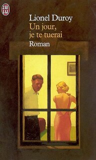 Couverture_Un jour, je te tuerai