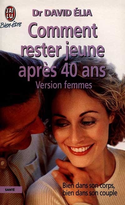 Couverture_Comment rester jeune après 40 ans : version femmes