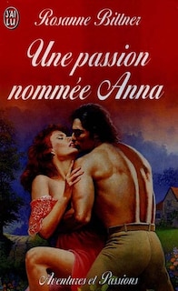 Couverture_Une passion nommée Anna