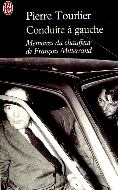 Couverture_Conduite à gauche : mémoires du chauffeur de François Mitterrand