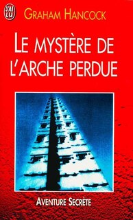 Couverture_Le mystère de l'arche perdue : à la recherche de l'arche d'alliance
