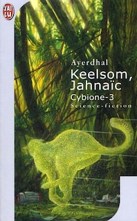Couverture_Cybione, Vol. 3. Keelsom Jahnaïc