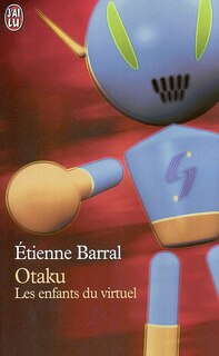 Front cover_Otaku : les enfants du virtuel