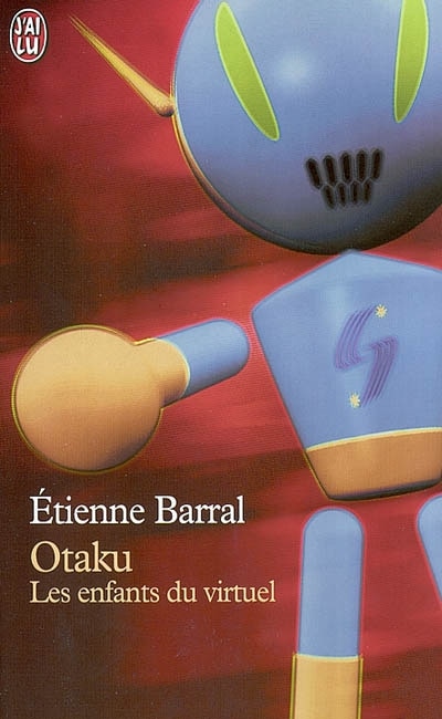 Front cover_Otaku : les enfants du virtuel