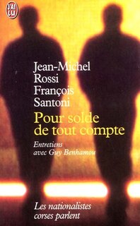 Couverture_Pour solde de tout compte : les nationalistes corses parlent