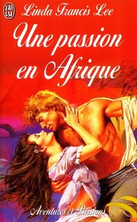 Couverture_Une passion en Afrique
