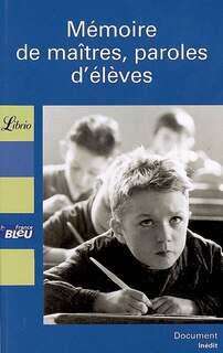 Couverture_Mémoire de maîtres, paroles d'élèves