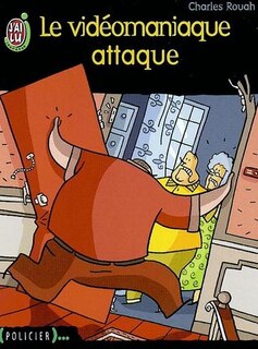 Couverture_Le vidéomaniaque attaque