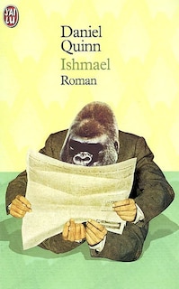Couverture_Ishmael : l'homme une fois disparu, y aura-t-il un espoir pour le gorille ?