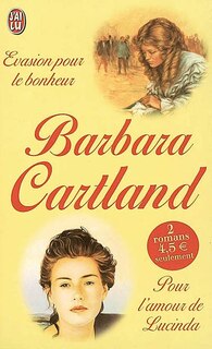 Front cover_Evasion pour le bonheur ; Pour l'amour de Lucinda