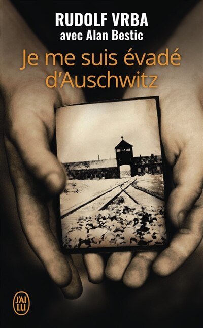 Couverture_Je me suis évadé d'Auschwitz