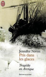 Couverture_Pris dans les glaces : tragédie en Arctique