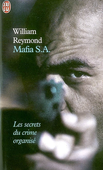 Couverture_Mafia S.A. : les secrets du nouveau crime organisé