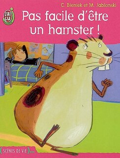 Couverture_Pas facile d'être un hamster !