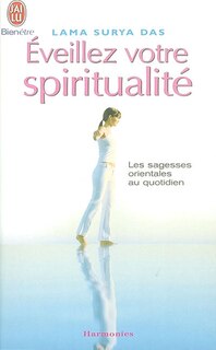 Front cover_Eveillez votre spiritualité : les sagesses orientales au quotidien