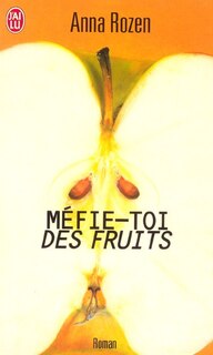 Front cover_M&eacute;fie-toi des fruits