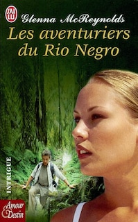 Front cover_Les aventuriers du rio Negro
