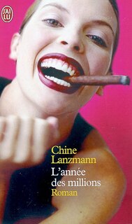 Front cover_L'année des millions : ou Comment l'amour m'a sauvée de la fortune