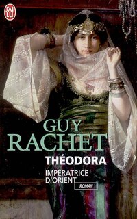Front cover_Th&eacute;odora, imp&eacute;ratrice d'Orient