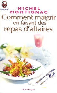 Front cover_Comment maigrir en faisant des repas d'affaires