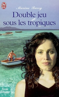 Front cover_Double jeu sous les tropiques