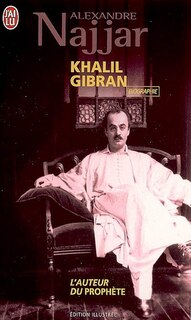 Couverture_Khalil Gibran : l'auteur du Prophète