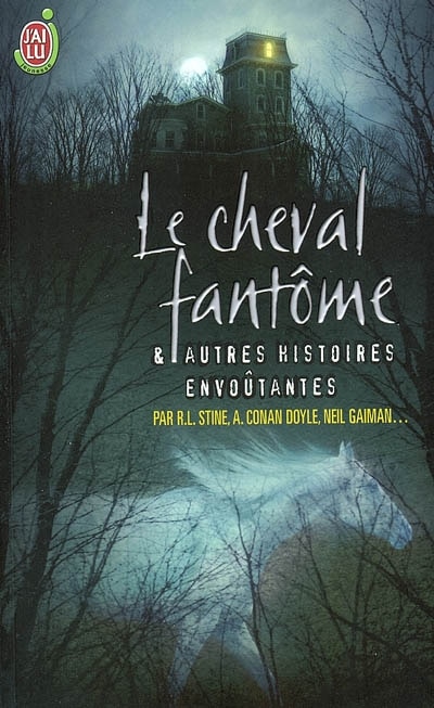 Couverture_Le cheval fantôme : et autres histoires envoûtantes