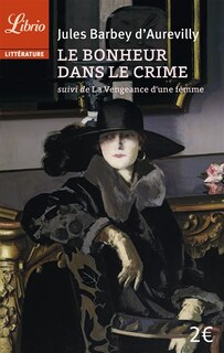 Front cover_Le bonheur dans le crime ; La vengeance d'une femme