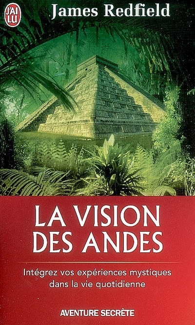Front cover_La vision des Andes : pour vivre pleinement la nouvelle conscience spirituelle