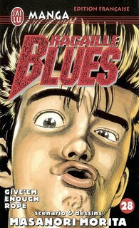 Front cover_Racaille blues, Vol. 28. Give'em enough rope