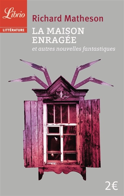 Front cover_La maison enragée : et autres nouvelles fantastiques