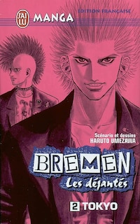 Couverture_Bremen : les déjantés, Vol. 2. Tokyo