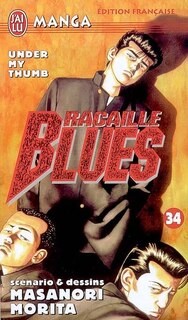 Couverture_Racaille blues, Vol. 34. Under my thumb