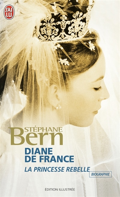 Couverture_Diane de France : la princesse rebelle