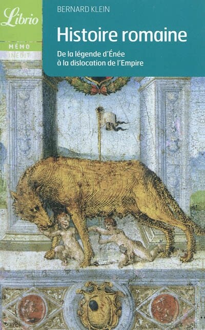 Front cover_Histoire romaine : de la légende d'Enée à la dislocation de l'Empire