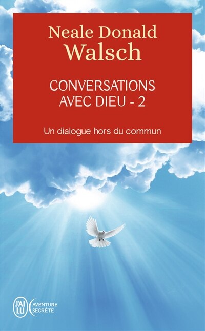 Conversations avec Dieu : un dialogue hors du commun, Vol. 2