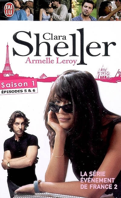 Couverture_Clara Sheller. Saison 1 : épisodes 5 & 6